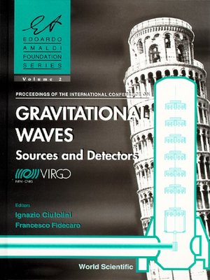 cover image of Gravitational Waves: Sources and Detectors--Proceedings of the International Conference